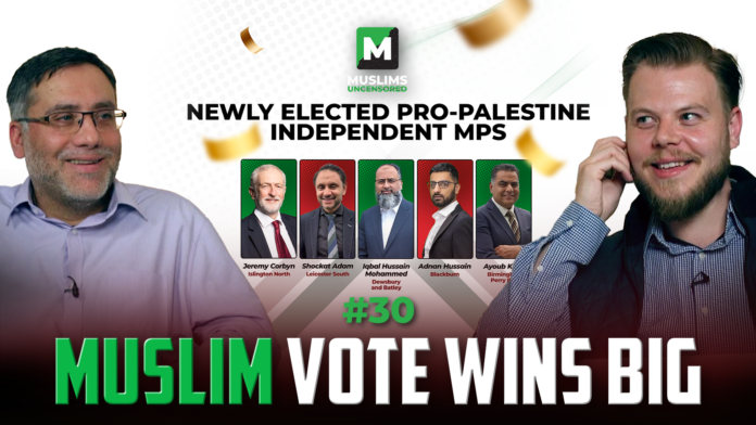 EPIC RESULTS! UK General Election & Muslim vote successes, defeats & obstacles | Muslims Uncensored #30