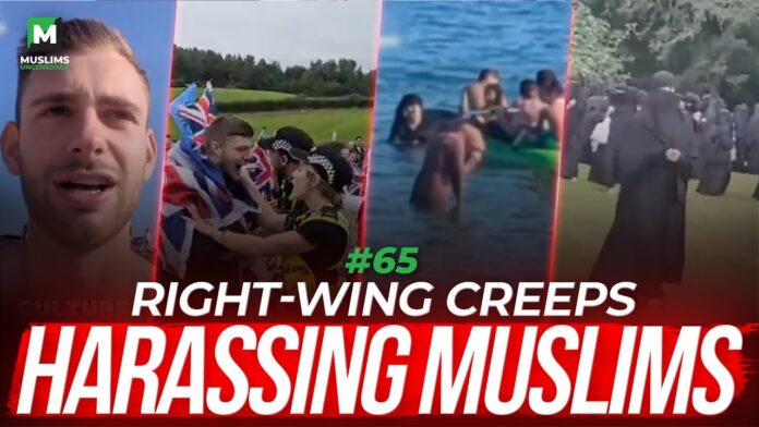 Radicalised far-right creeps menace ordinary Muslims and mosques | MU #65