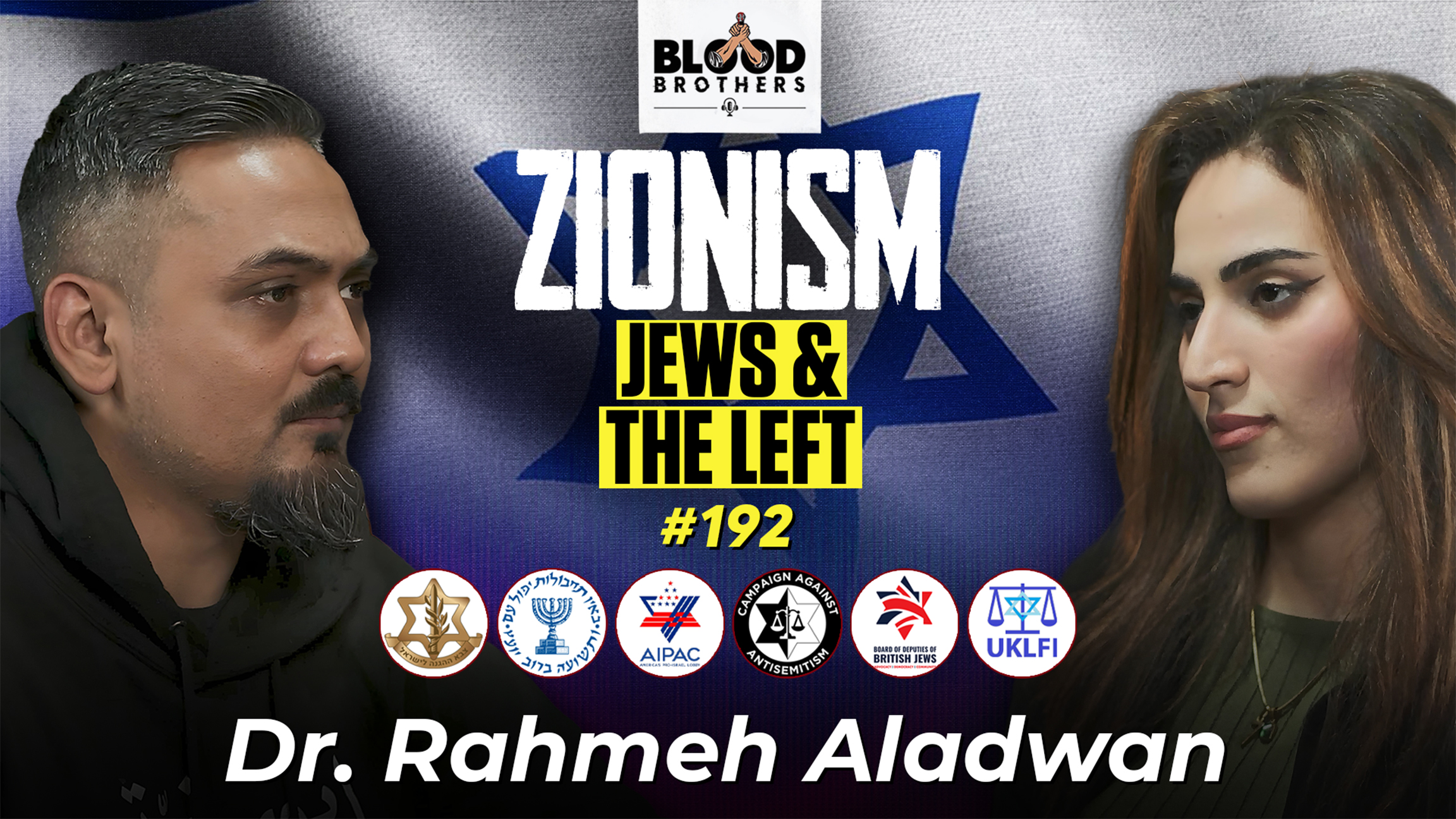 Blood Brothers #192: Zionism, global Jewry, Jihad, Palestine and the Left