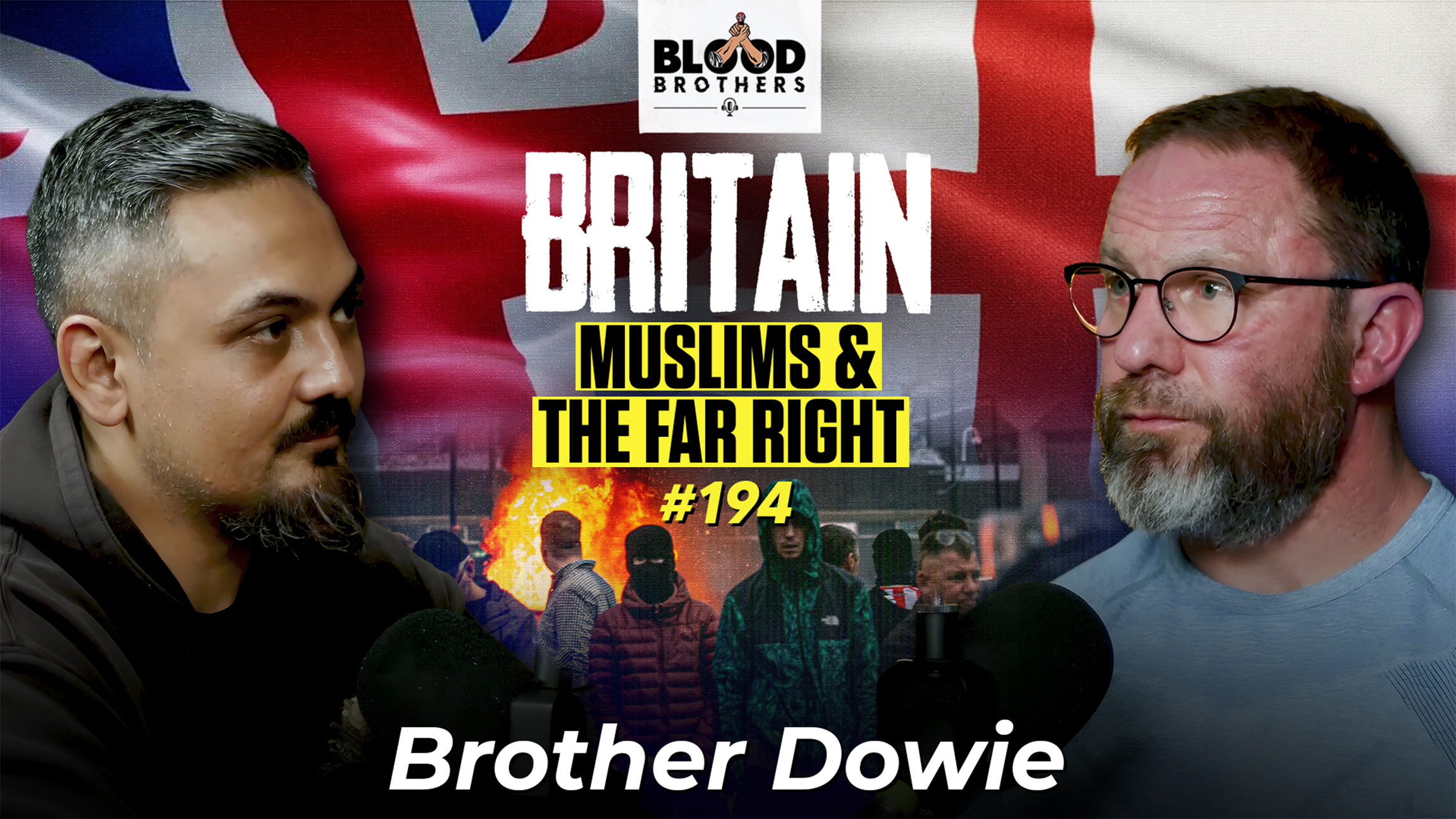 Blood Brothers #194: Luton, British culture, immigration and the far right