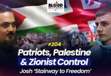 Blood Brothers #204: Britain’s far-right, Palestine solidarity and Zionist control